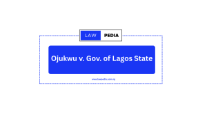 Case: Ojukwu v. Governor of Lagos State (1986)